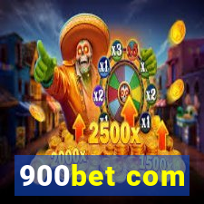 900bet com